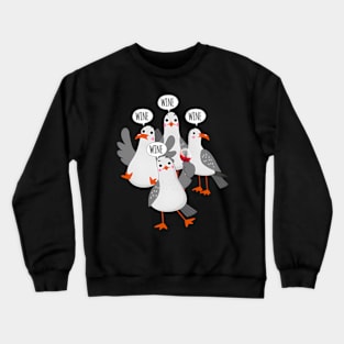 Wine Wine Wine Seagull Wine Enthusiast Crewneck Sweatshirt